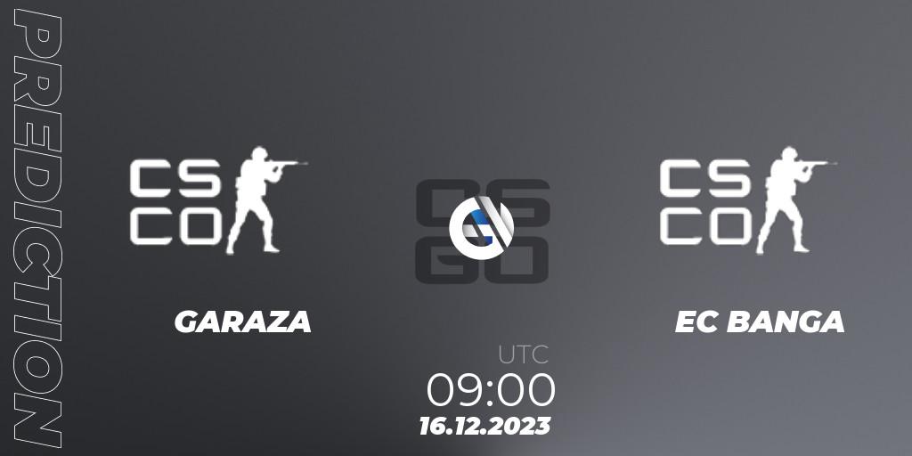Garaza contre EC BANGA : prédiction de match. 16.12.2023 at 09:00. Counter-Strike (CS2), kleverr Virsliga Season 1 Finals