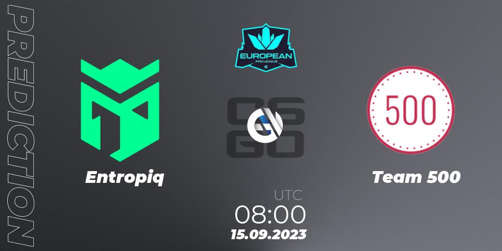 Entropiq contre Team 500 : prédiction de match. 15.09.2023 at 08:00. Counter-Strike (CS2), European Pro League Season 10