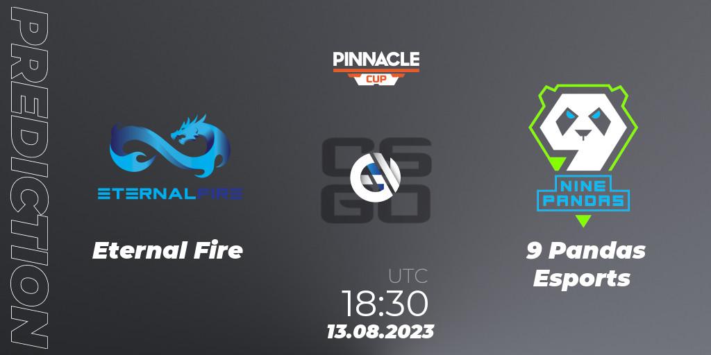 Eternal Fire contre 9 Pandas Esports : prédiction de match. 13.08.2023 at 08:40. Counter-Strike (CS2), Pinnacle Cup V