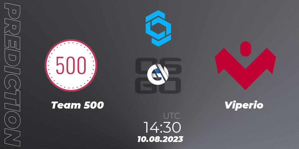 Team 500 contre Viperio : prédiction de match. 10.08.23. CS2 (CS:GO), CCT East Europe Series #1