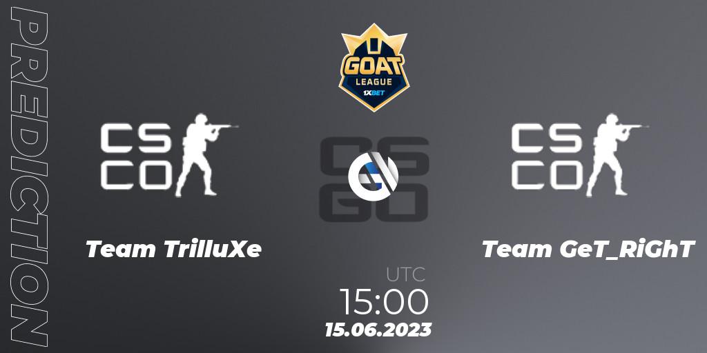 Team TrilluXe contre Team GeT_RiGhT : prédiction de match. 15.06.2023 at 15:00. Counter-Strike (CS2), 1xBet GOAT League 2023 Summer VACation