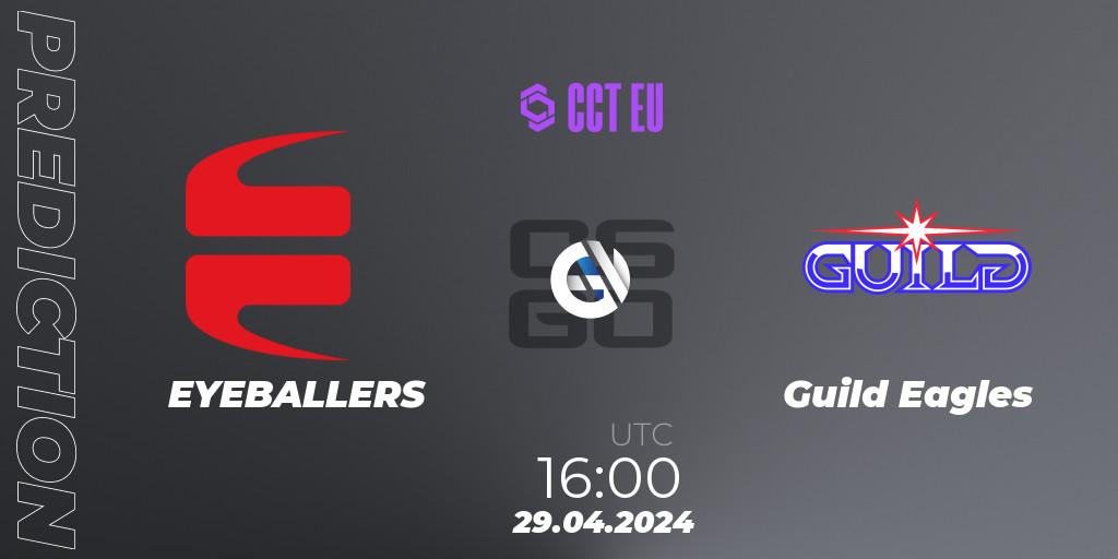 EYEBALLERS contre Guild Eagles : prédiction de match. 29.04.2024 at 16:00. Counter-Strike (CS2), CCT Season 2 Europe Series 1