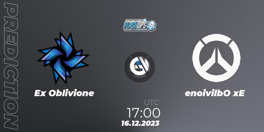 Ex Oblivione contre enoivilbO xE : prédiction de match. 16.12.2023 at 17:00. Overwatch, Flash Ops Holiday Showdown - EMEA