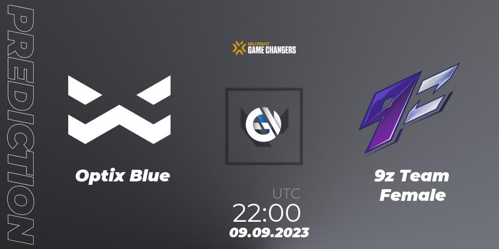 Optix Blue contre 9z Team Female : prédiction de match. 09.09.2023 at 22:00. VALORANT, VCT 2023: Game Changers LAS - Playoffs