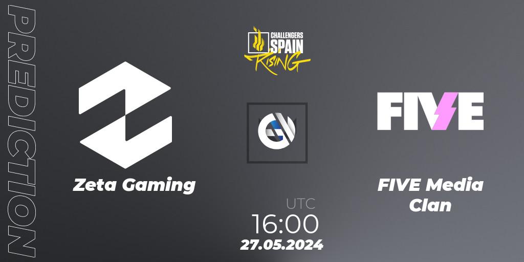 Zeta Gaming contre FIVE Media Clan : prédiction de match. 27.05.2024 at 16:00. VALORANT, VALORANT Challengers 2024 Spain: Rising Split 2