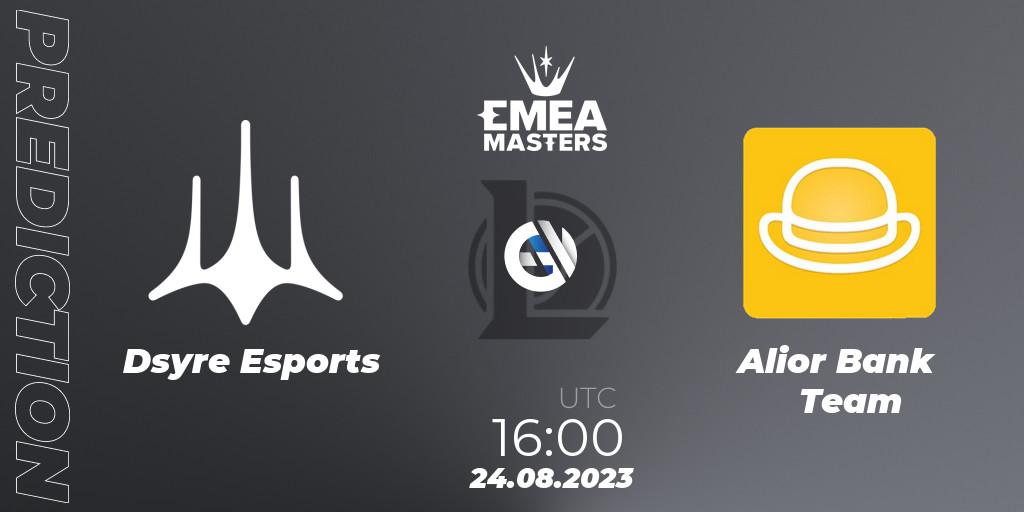 Dsyre Esports contre Alior Bank Team : prédiction de match. 24.08.2023 at 16:00. LoL, EMEA Masters Summer 2023