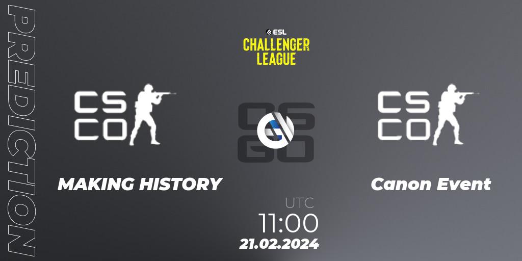 MAKING HISTORY contre Canon Event : prédiction de match. 27.02.2024 at 09:45. Counter-Strike (CS2), ESL Challenger League Season 47: Oceania