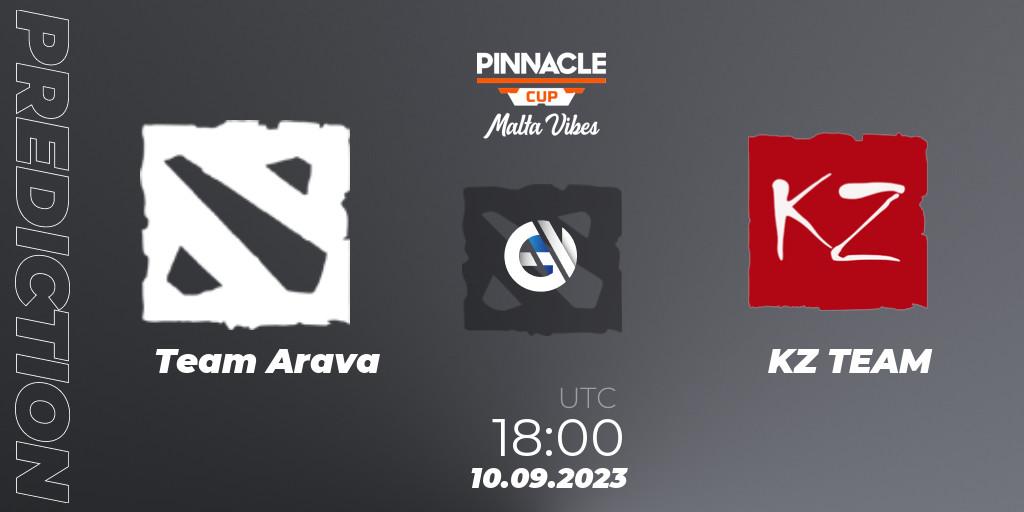 Team Arava contre KZ TEAM : prédiction de match. 10.09.2023 at 18:01. Dota 2, Pinnacle Cup: Malta Vibes #3