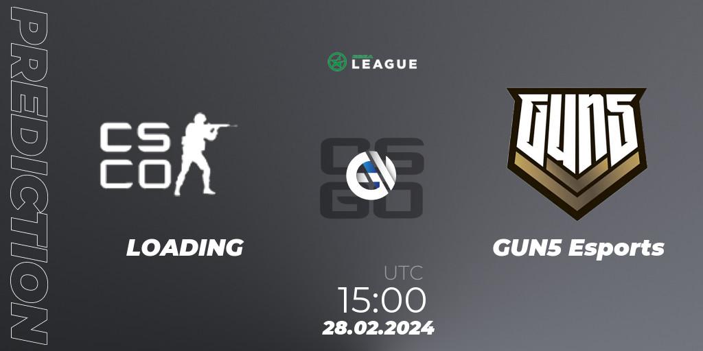 LOADING contre GUN5 Esports : prédiction de match. 28.02.2024 at 15:00. Counter-Strike (CS2), ESEA Season 48: Advanced Division - Europe