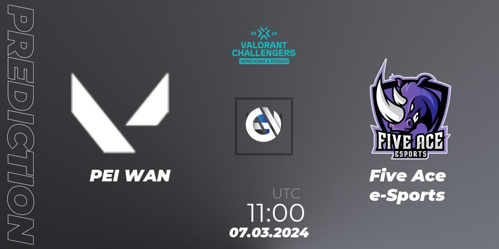 PEI WAN contre Five Ace e-Sports : prédiction de match. 07.03.2024 at 11:00. VALORANT, VALORANT Challengers Hong Kong and Taiwan 2024: Split 1