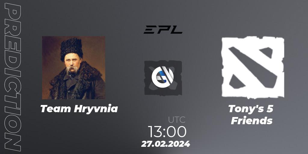 Team Hryvnia contre Tony's 5 Friends : prédiction de match. 27.02.2024 at 13:00. Dota 2, European Pro League Season 17: Division 2