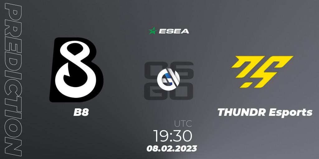 B8 contre THUNDR Esports : prédiction de match. 09.02.23. CS2 (CS:GO), ESEA Season 44: Advanced Division - Europe