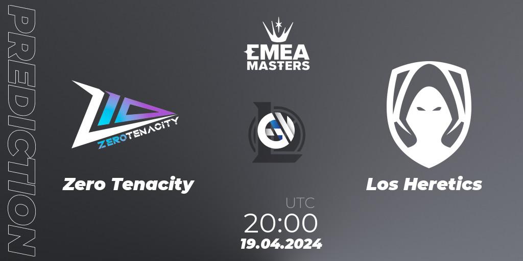 Zero Tenacity contre Los Heretics : prédiction de match. 19.04.24. LoL, EMEA Masters Spring 2024 - Group Stage