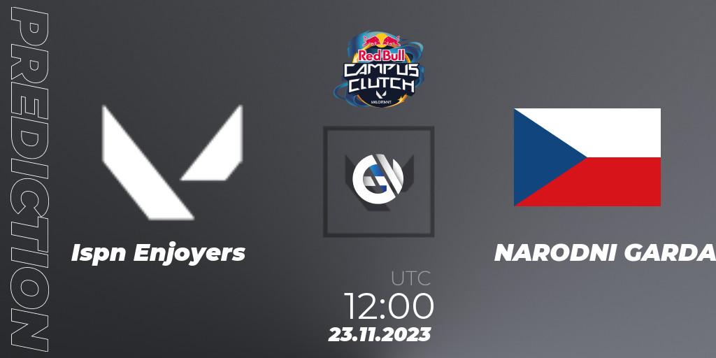 Ispíní Enjoyers contre NARODNI GARDA : prédiction de match. 23.11.2023 at 12:30. VALORANT, Red Bull Campus Clutch 2023