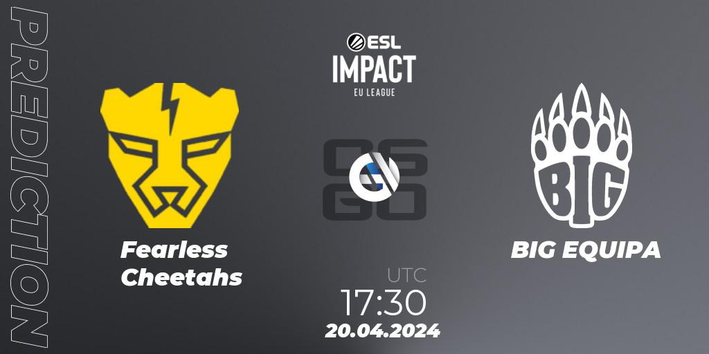 Fearless Cheetahs contre BIG EQUIPA : prédiction de match. 20.04.24. CS2 (CS:GO), ESL Impact League Season 5: Europe