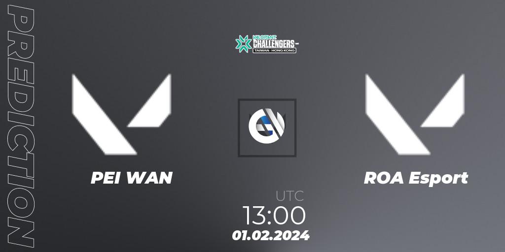 PEI WAN contre ROA : prédiction de match. 01.02.2024 at 13:00. VALORANT, VALORANT Challengers Hong Kong and Taiwan 2024: Split 1