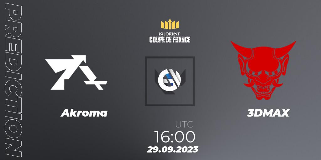 Akroma contre 3DMAX : prédiction de match. 29.09.23. VALORANT, VCL France: Revolution - Coupe De France 2023