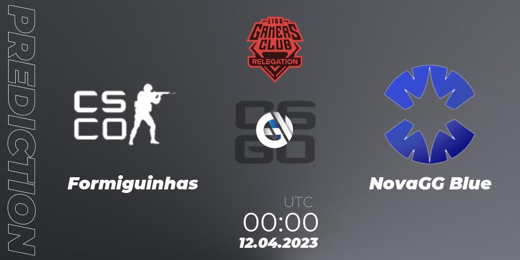 Formiguinhas contre NovaGG Blue : prédiction de match. 12.04.2023 at 00:30. Counter-Strike (CS2), Gamers Club Liga Série A Relegation: April 2023