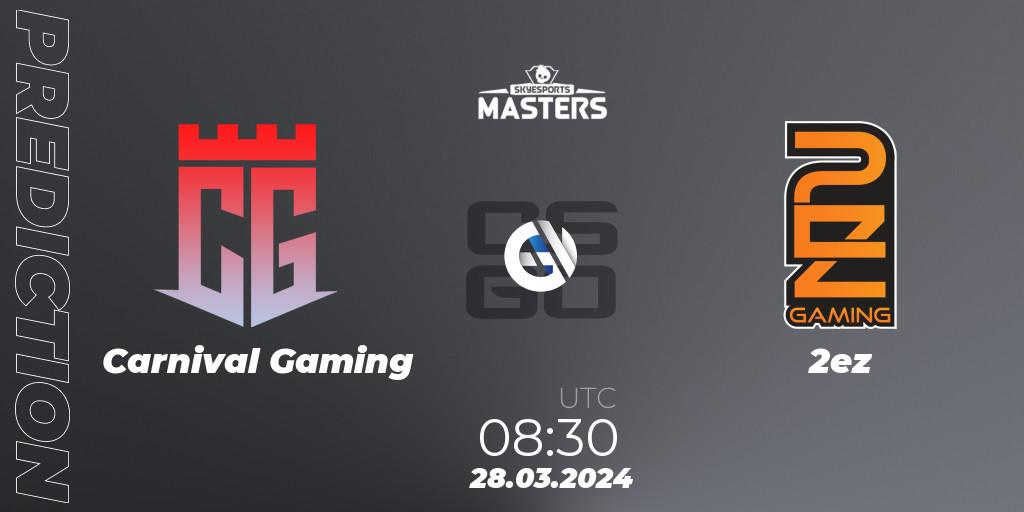 Carnival Gaming contre 2ez : prédiction de match. 28.03.2024 at 08:30. Counter-Strike (CS2), Skyesports Masters 2024: Indian Qualifier