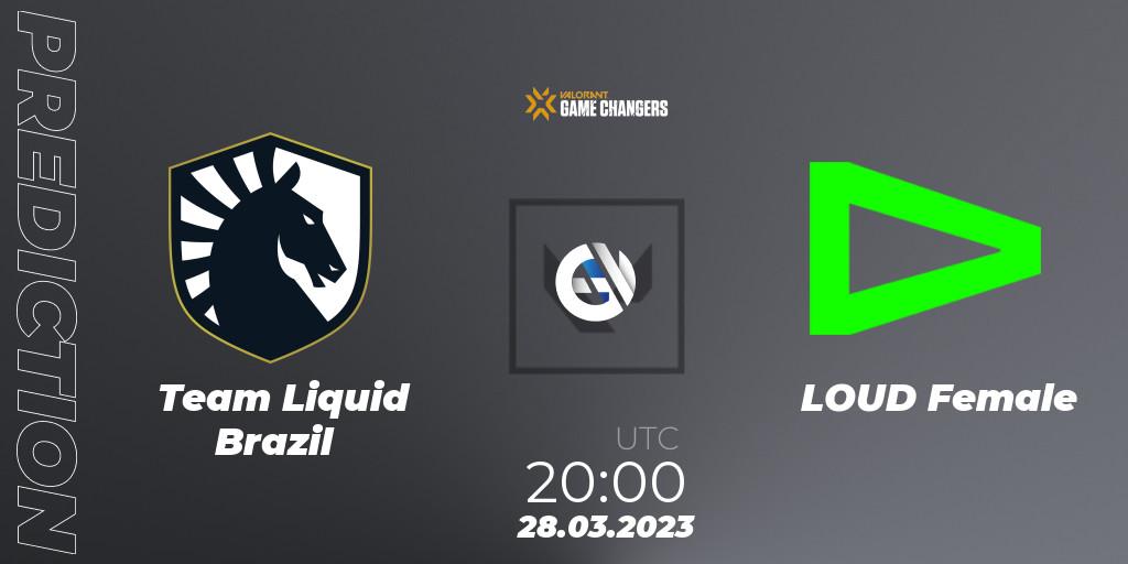 Team Liquid Brazil contre LOUD Female : prédiction de match. 28.03.23. VALORANT, VCT 2023: Game Changers Brazil Series 1