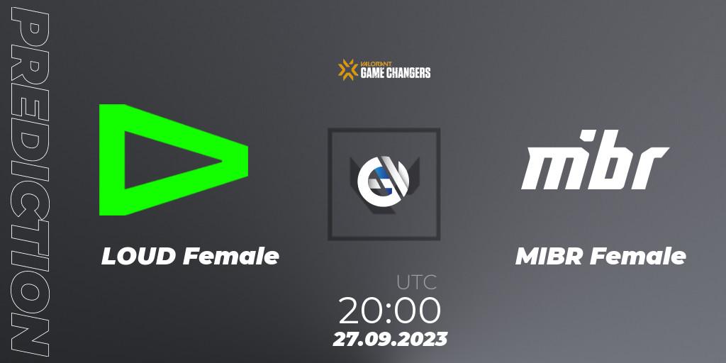 LOUD Female contre MIBR Female : prédiction de match. 27.09.23. VALORANT, VCT 2023: Game Changers Brazil Series 2