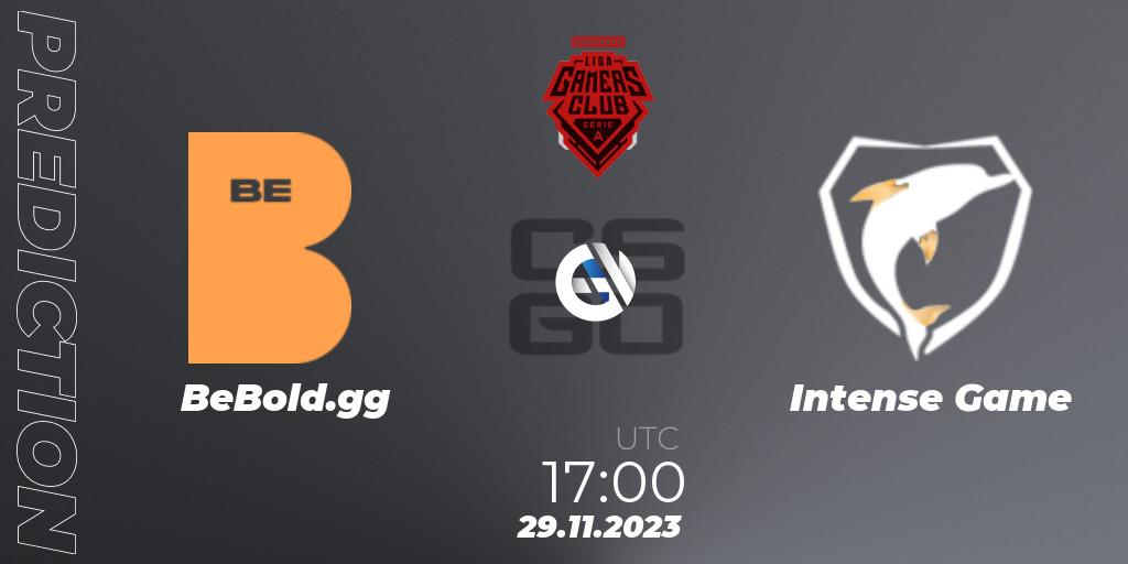 BeBold.gg contre Intense Game : prédiction de match. 29.11.2023 at 17:00. Counter-Strike (CS2), Gamers Club Liga Série A: Esquenta