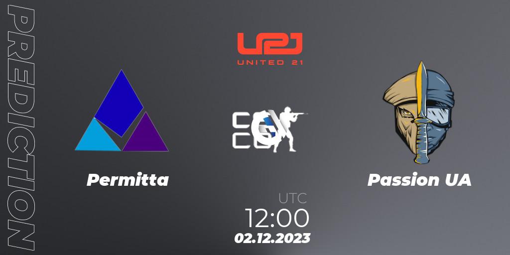Permitta contre Passion UA : prédiction de match. 02.12.2023 at 12:00. Counter-Strike (CS2), United21 Season 9