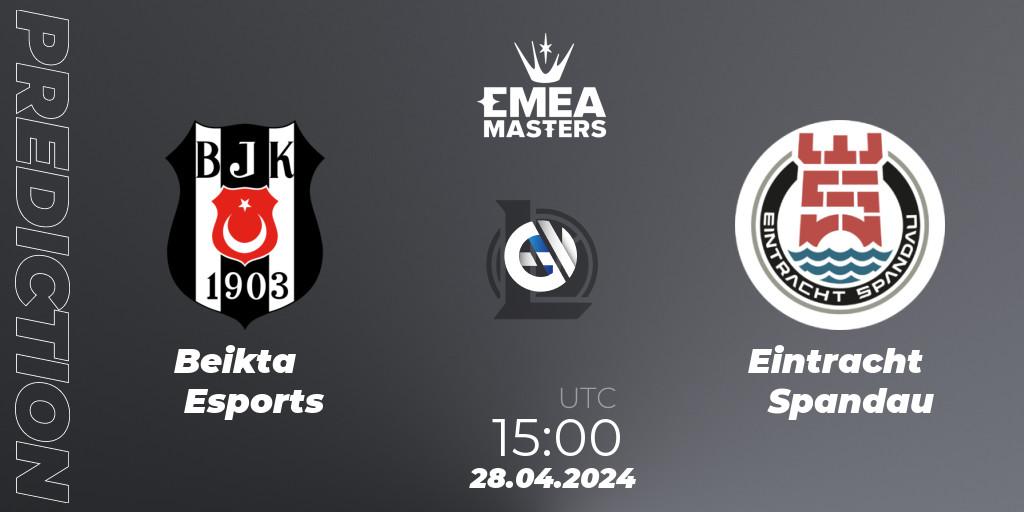Beşiktaş Esports contre Eintracht Spandau : prédiction de match. 28.04.24. LoL, EMEA Masters Spring 2024 - Playoffs