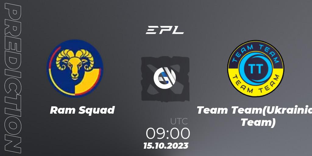 Ram Squad contre Team Team(Ukrainian Team) : prédiction de match. 15.10.23. Dota 2, European Pro League Season 13
