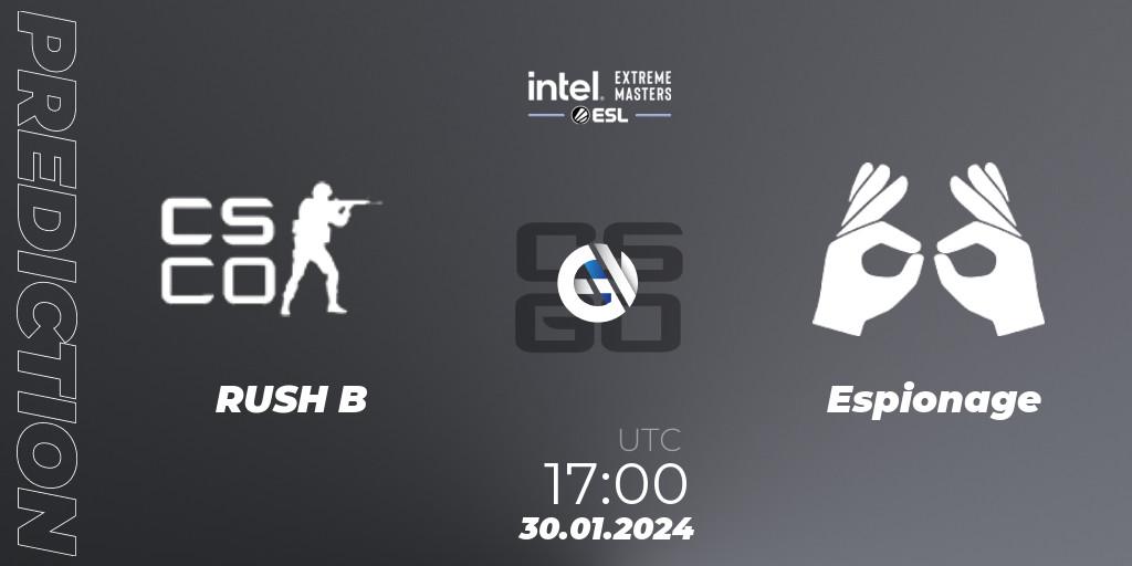 RUSH B contre Espionage : prédiction de match. 30.01.2024 at 17:00. Counter-Strike (CS2), Intel Extreme Masters China 2024: European Open Qualifier #2