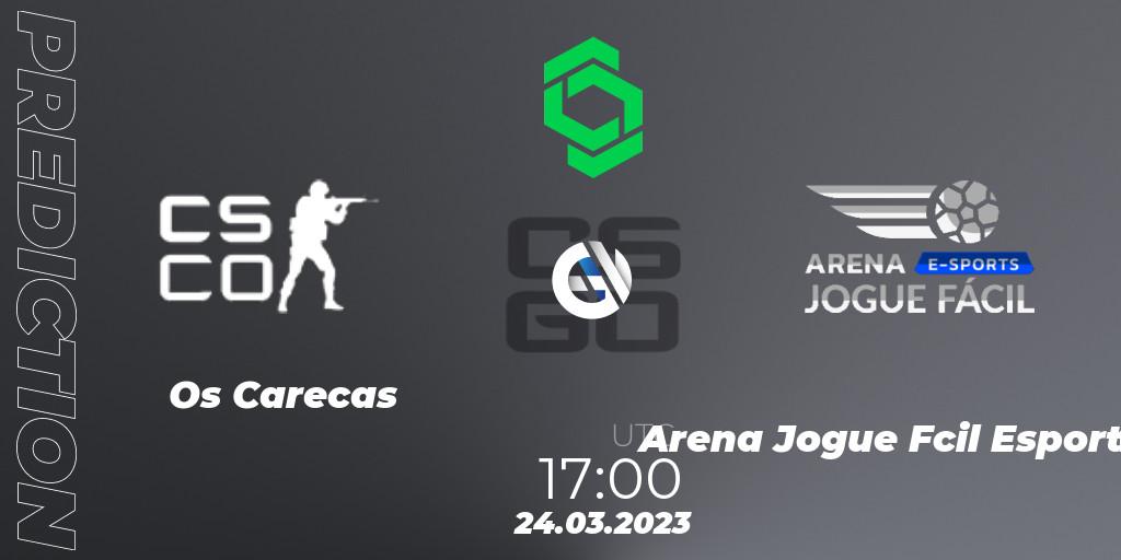 Os Carecas contre Arena Jogue Fácil Esports : prédiction de match. 24.03.23. CS2 (CS:GO), CCT South America Series #6: Closed Qualifier