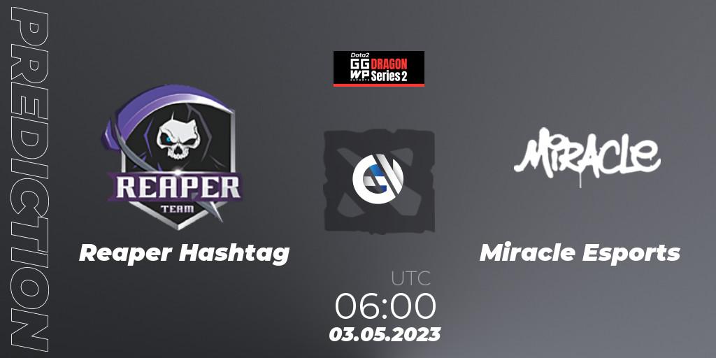 Reaper Hashtag contre Miracle Esports : prédiction de match. 03.05.2023 at 05:14. Dota 2, GGWP Dragon Series 2