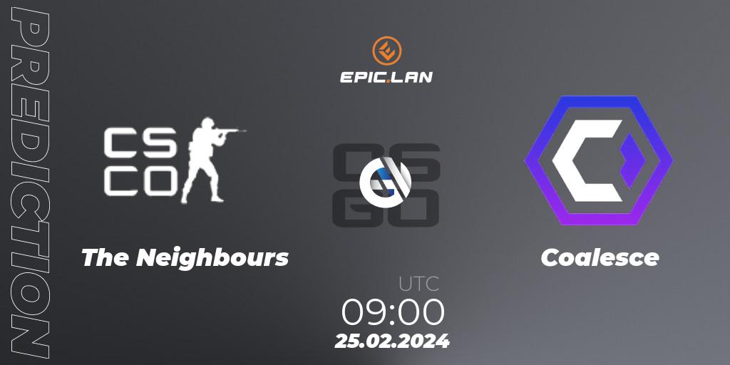 The Neighbours contre Coalesce : prédiction de match. 25.02.2024 at 09:00. Counter-Strike (CS2), EPIC.LAN 41