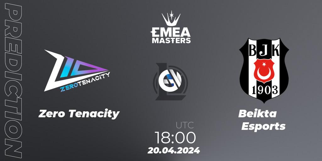 Zero Tenacity contre Beşiktaş Esports : prédiction de match. 20.04.2024 at 18:00. LoL, EMEA Masters Spring 2024 - Group Stage