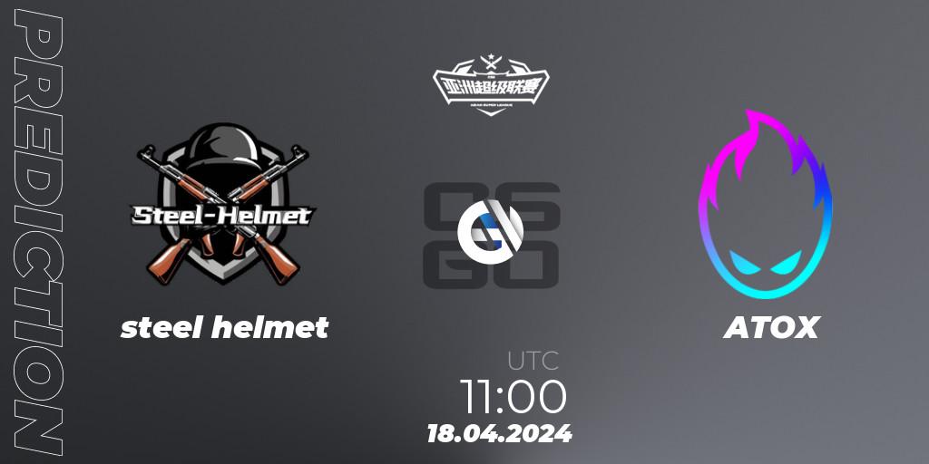 steel helmet contre ATOX : prédiction de match. 18.04.2024 at 11:00. Counter-Strike (CS2), Asian Super League Season 3