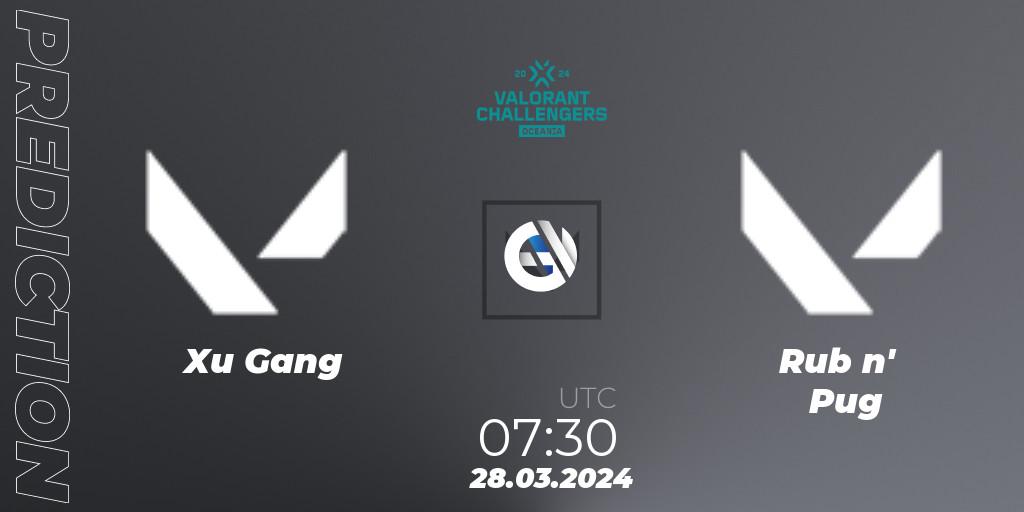 Xu Gang contre Rub n' Pug : prédiction de match. 28.03.2024 at 07:30. VALORANT, VALORANT Challengers 2024 Oceania: Split 1
