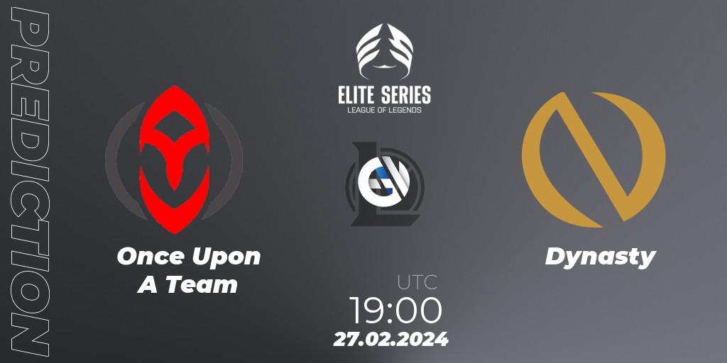 Once Upon A Team contre Dynasty : prédiction de match. 27.02.2024 at 19:00. LoL, Elite Series Spring 2024