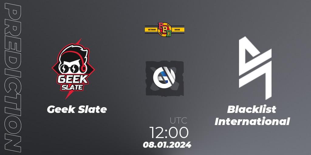 Geek Slate contre Blacklist International : prédiction de match. 08.01.24. Dota 2, BetBoom Dacha Dubai 2024: SEA and CN Closed Qualifier
