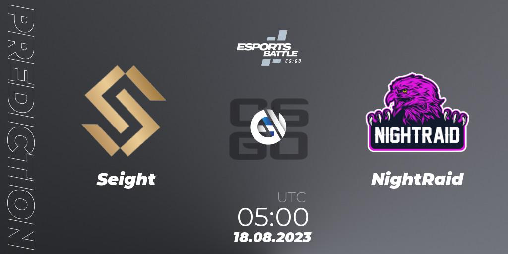 Seight contre NightRaid : prédiction de match. 18.08.2023 at 05:00. Counter-Strike (CS2), ESportsBattle Season 27