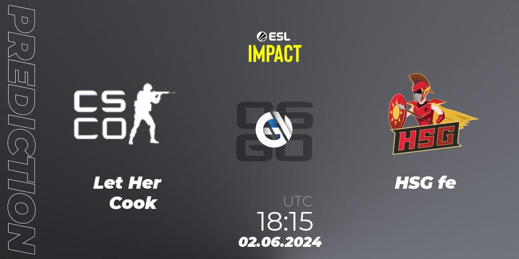 Let Her Cook contre HSG fe : prédiction de match. 02.06.2024 at 18:15. Counter-Strike (CS2), ESL Impact League Season 5 Finals