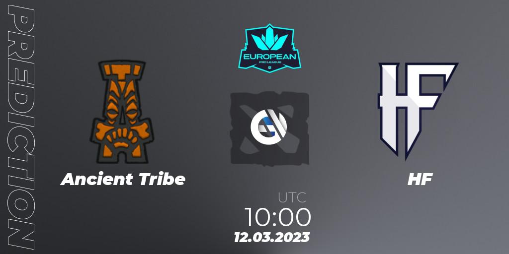 Ancient Tribe contre HF : prédiction de match. 12.03.2023 at 10:00. Dota 2, European Pro League Season 7