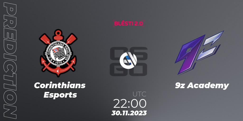 Corinthians Esports contre 9z Academy : prédiction de match. 30.11.2023 at 17:00. Counter-Strike (CS2), BLÉSTI 2.0