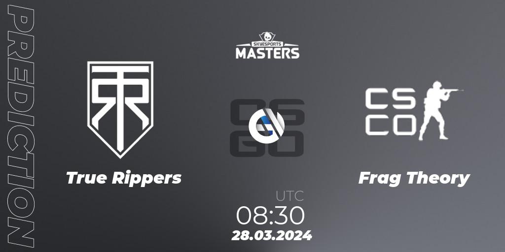 True Rippers contre Frag Theory : prédiction de match. 28.03.2024 at 08:30. Counter-Strike (CS2), Skyesports Masters 2024: Indian Qualifier