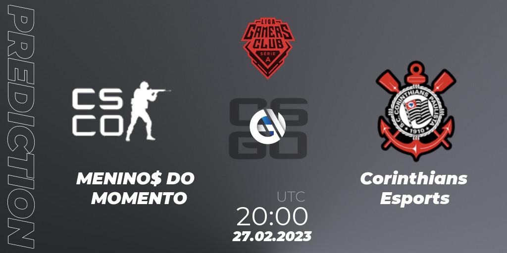MENINO$ DO MOMENTO contre Corinthians Esports : prédiction de match. 03.03.2023 at 19:00. Counter-Strike (CS2), Gamers Club Liga Série A: February 2023