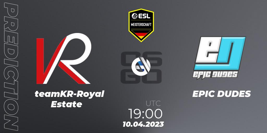 teamKR-Royal Estate contre EPIC DUDES : prédiction de match. 10.04.2023 at 19:00. Counter-Strike (CS2), ESL Meisterschaft: Spring 2023