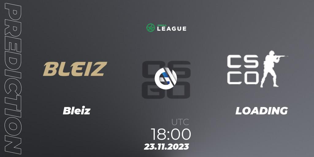 Bleiz contre LOADING : prédiction de match. 23.11.2023 at 18:00. Counter-Strike (CS2), ESEA Season 47: Advanced Division - Europe