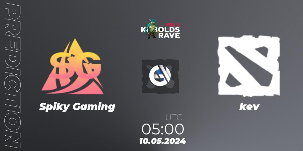 Spiky Gaming contre kev : prédiction de match. 10.05.2024 at 05:00. Dota 2, Cringe Station Kobolds Rave 2