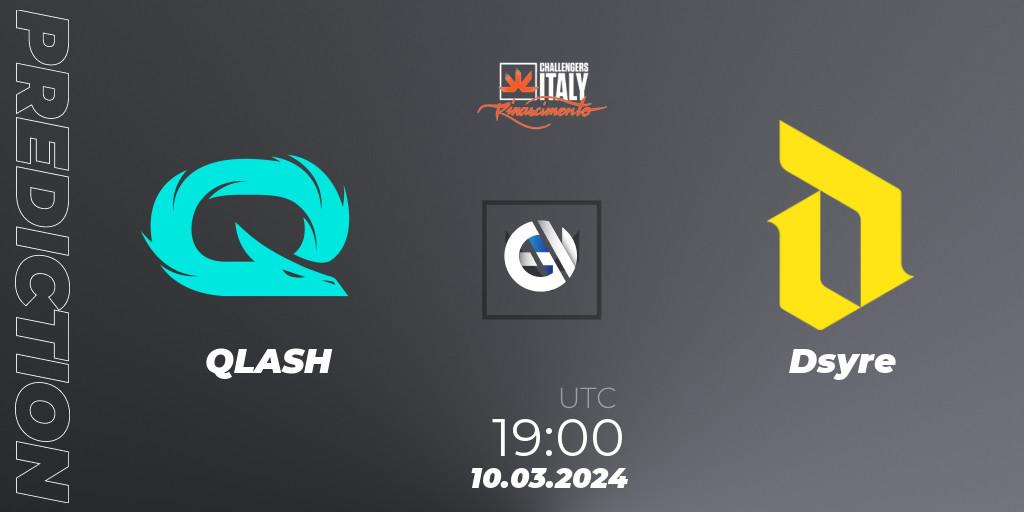 QLASH contre Dsyre : prédiction de match. 10.03.24. VALORANT, VALORANT Challengers 2024 Italy: Rinascimento Split 1