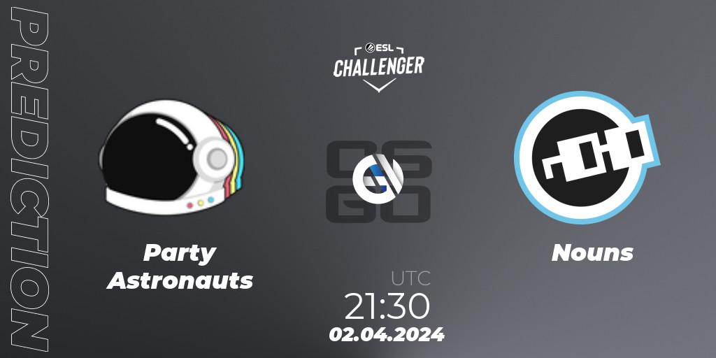 Party Astronauts contre Nouns : prédiction de match. 02.04.2024 at 21:30. Counter-Strike (CS2), ESL Challenger #57: North American Closed Qualifier