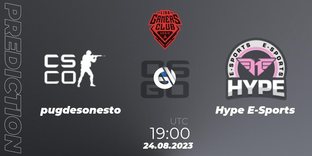 pugdesonesto contre Hype E-Sports : prédiction de match. 24.08.2023 at 19:00. Counter-Strike (CS2), Gamers Club Liga Série A: August 2023